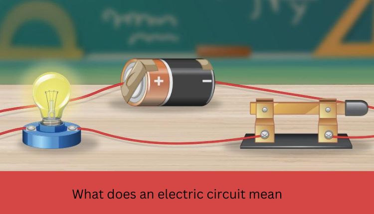 What does an electric circuit mean